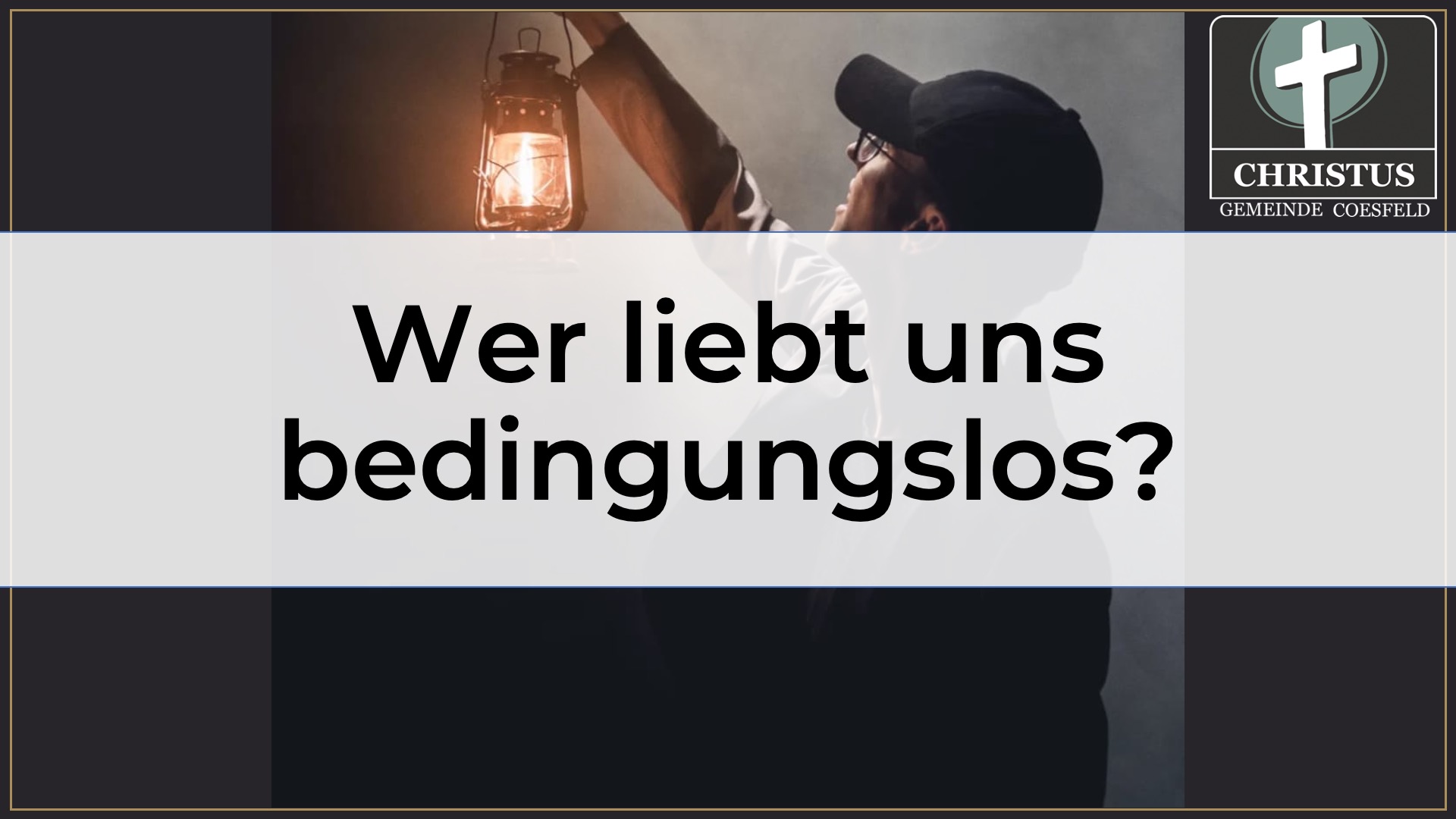 Wer liebt uns bedingungslos?