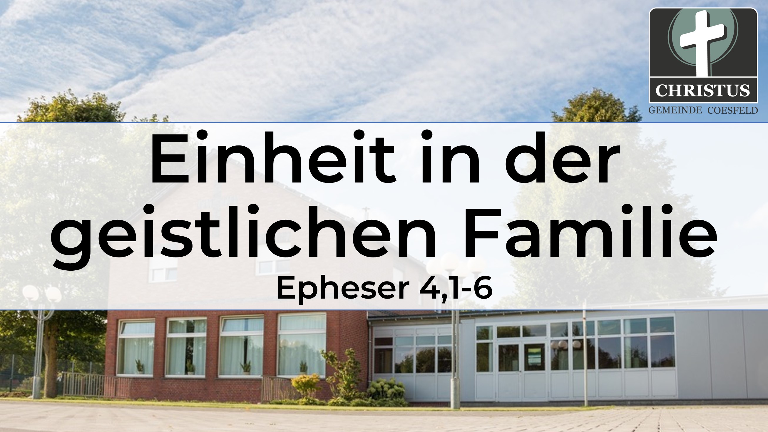 Einheit in der geistlichen Familie - Epheser 4,1-6