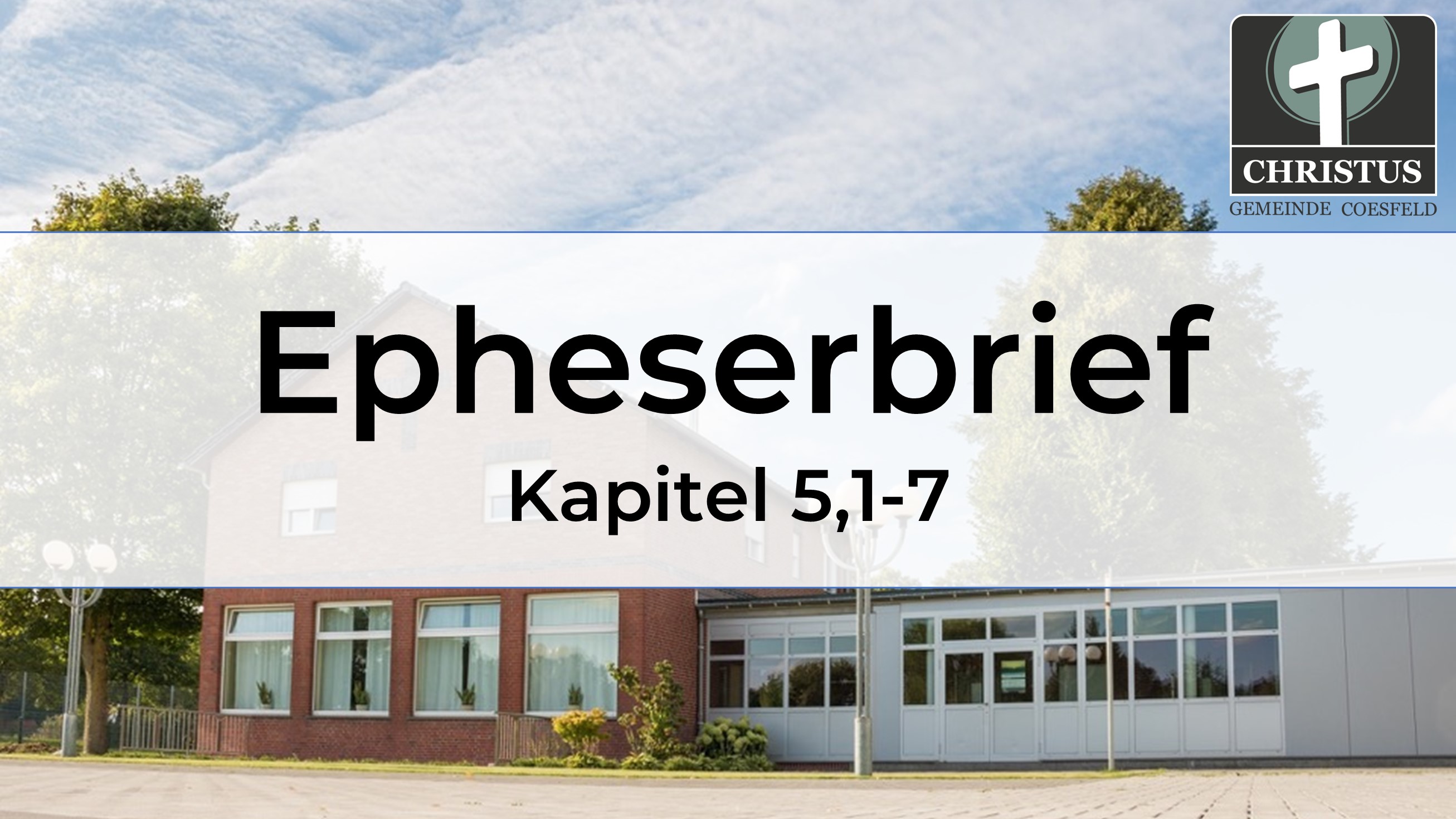 Epheserbrief - Kapitel 5,1-7